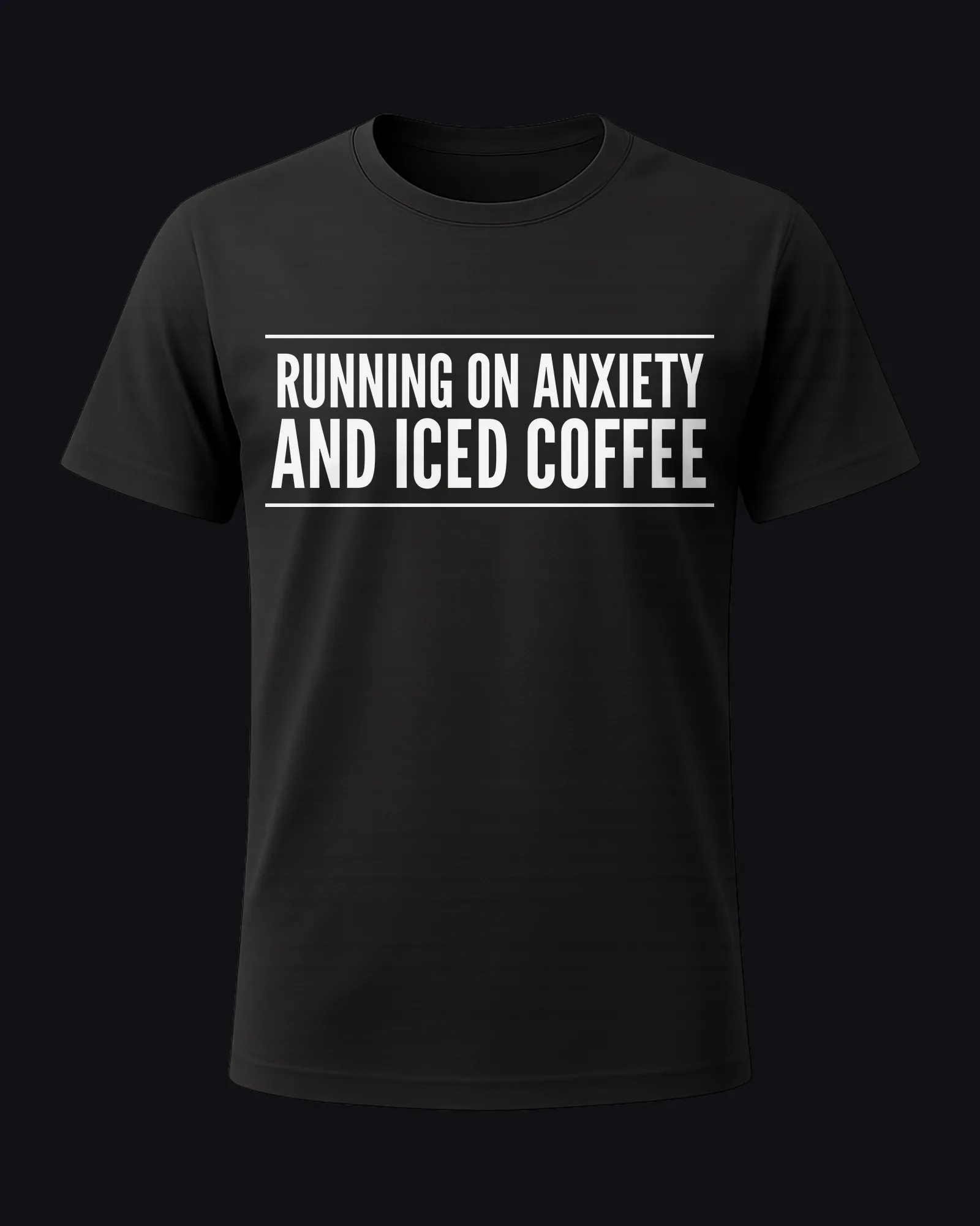 Running on anxiety and iced coffee on a black tee