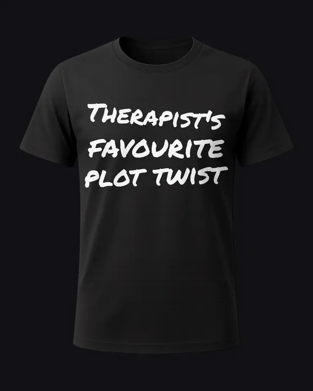 Therapist's favourite plot twist - unisex tee